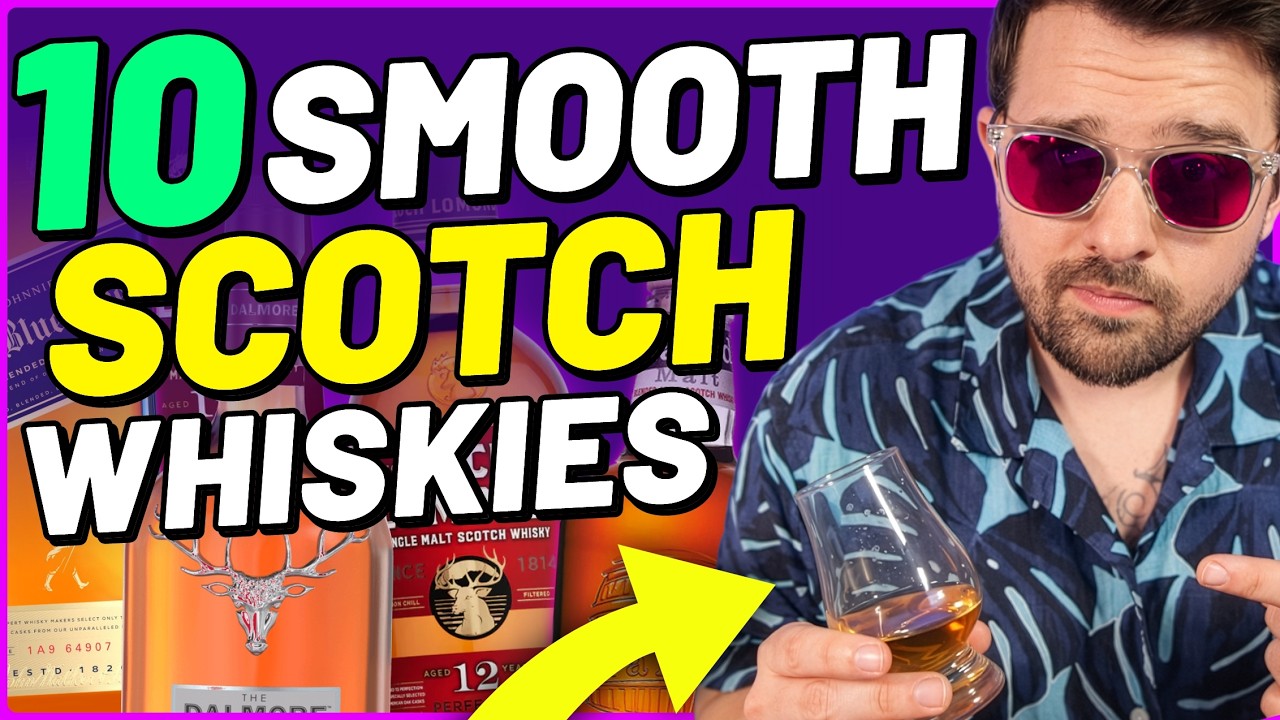 Top 10 Smooth Scotch Whiskies