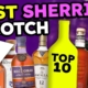 TOP 10 Sherry BOMB Scotch Whiskies